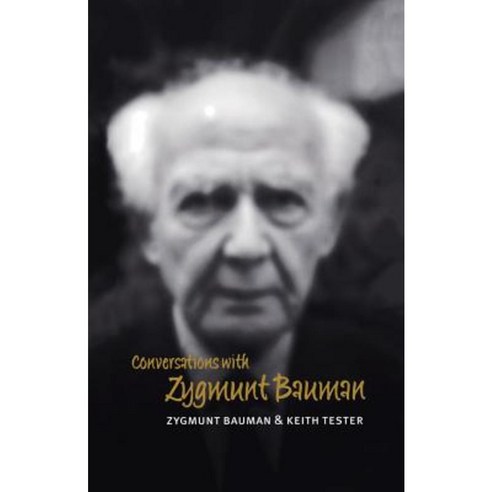 Conversations with Zygmunt Bauman Paperback, Polity Press