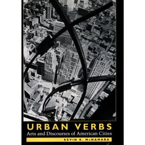 Urban Verbs: Arts and Discourses of American Cities Hardcover, Stanford University Press
