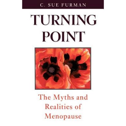 Turning Point: The Myths and Realities of Menopause Paperback, Oxford University Press, USA
