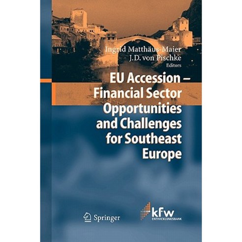 Eu Accession - Financial Sector Opportunities and Challenges for Southeast Europe Paperback, Springer