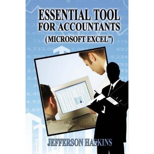 Essential Tools for Accountants: Microsoft Excel Paperback, Jefferson Haskins