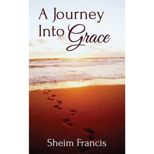 A Journey Into Grace Paperback, Createspace