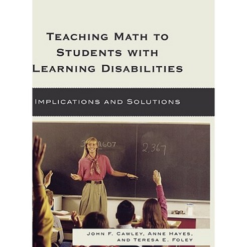Teaching Math to Students with Learning Disabilities: Implications and Solutions Hardcover, Rowman & Littlefield Education