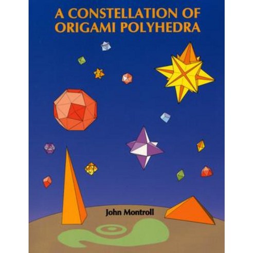 A Constellation of Origami Polyhedra Paperback, Dover Publications