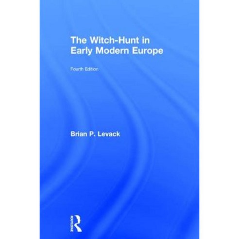 The Witch-Hunt in Early Modern Europe Hardcover, Routledge