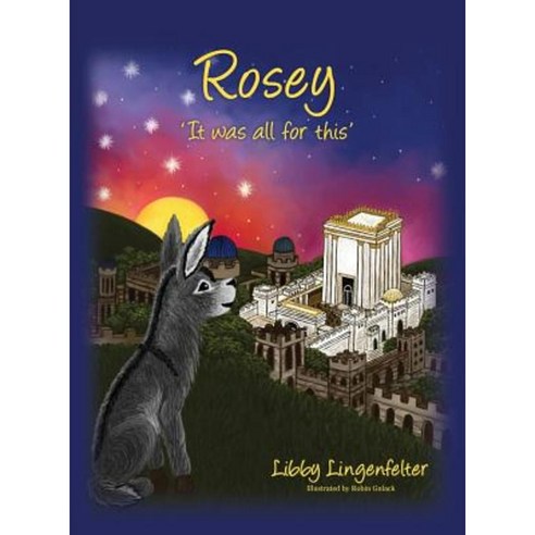 Rosey: ''It Was All for This'' Hardcover, Outskirts Press
