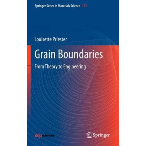 Grain Boundaries: From Theory to Engineering Hardcover, Springer