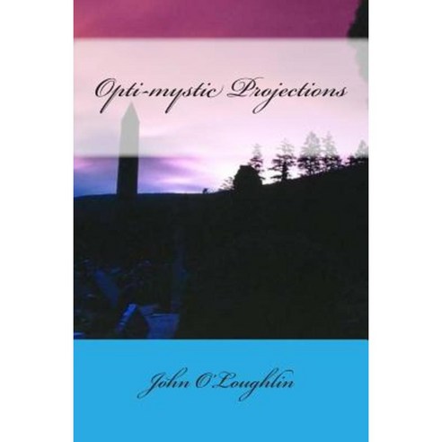 Opti-Mystic Projections Paperback, Createspace