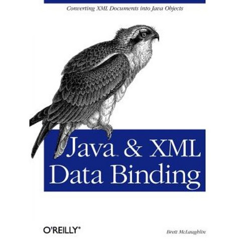 Java and XML Data Binding Paperback, O''Reilly Media