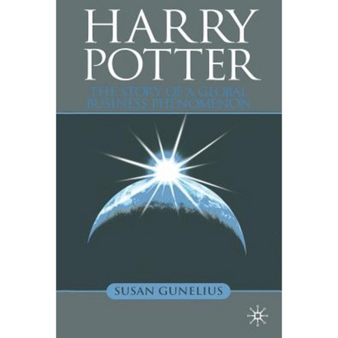 Harry Potter: The Story of a Global Business Phenomenon Paperback, Palgrave MacMillan