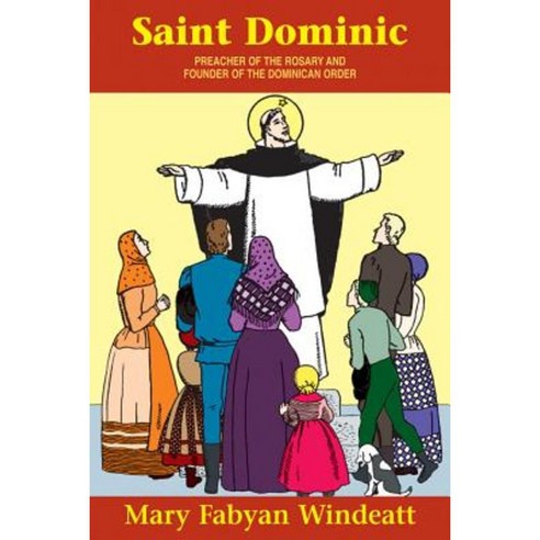 St. Dominic: Preacher of the Rosary and Founder of the Dominican Order Paperback, Tan Books
