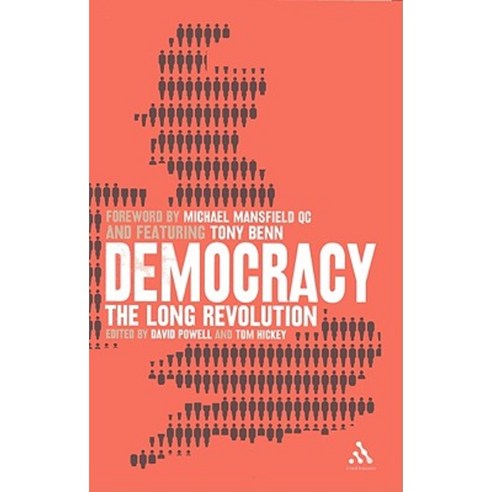 Democracy: The Long Revolution Hardcover, Continuum