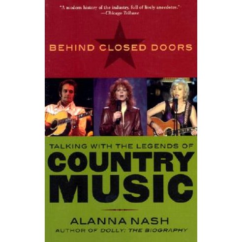 Behind Closed Doors: Talking with the Legends of Country Music Paperback, Cooper Square Press