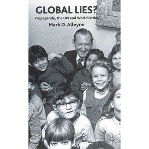 Global Lies?: Propaganda the Un and World Order Paperback, Palgrave MacMillan