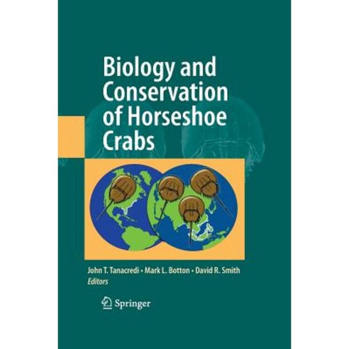 Biology and Conservation of Horseshoe Crabs Paperback, Springer