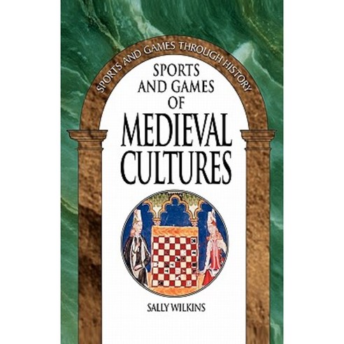 Sports and Games of Medieval Cultures Paperback, Greenwood