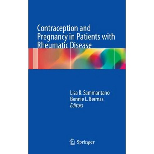 Contraception and Pregnancy in Patients with Rheumatic Disease Hardcover, Springer