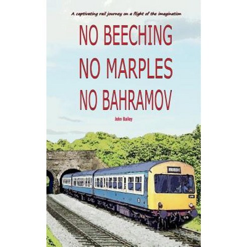No Beeching No Marples No Bahramov Paperback, Blurb
