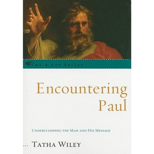 Encountering Paul: Understanding the Man and His Message Paperback, Rowman & Littlefield Publishers