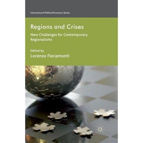 Regions and Crises: New Challenges for Contemporary Regionalisms Paperback, Palgrave MacMillan