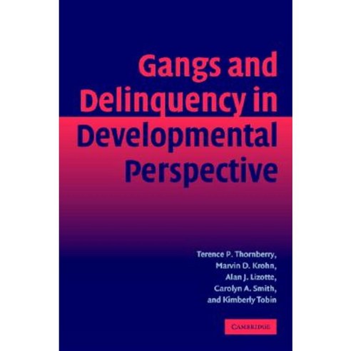 Gang Delinquency Develop Perspectve, Cambridge University Press