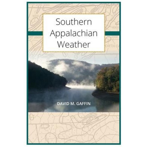 Southern Appalachian Weather Paperback, David Gaffin