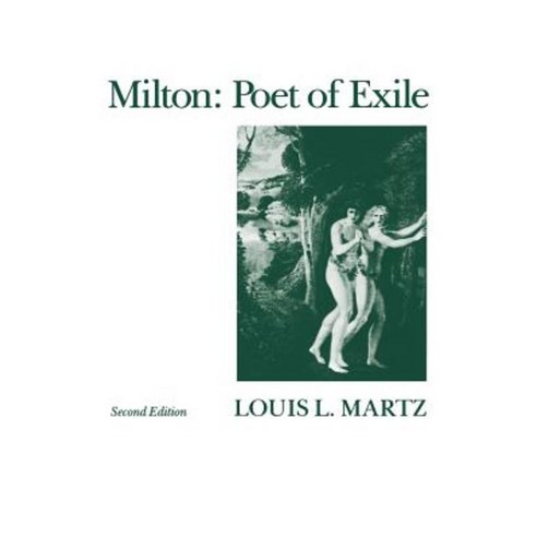 Milton: Poet of Exile Second Edition Paperback, Yale University Press