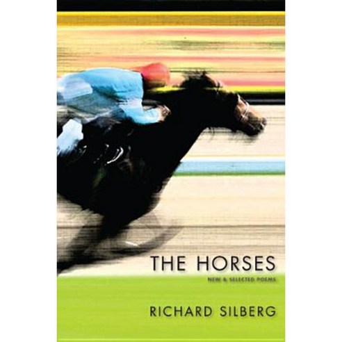 The Horses: New & Selected Poems Paperback, Red Hen Press