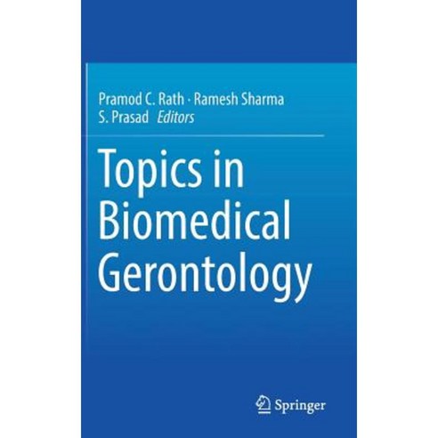 Topics in Biomedical Gerontology Hardcover, Springer