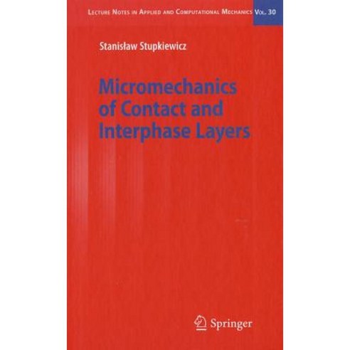 Micromechanics of Contact and Interphase Layers Hardcover, Springer