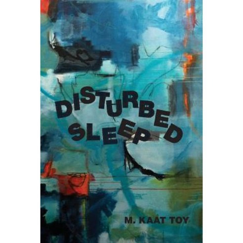 Disturbed Sleep Paperback, Futurecycle Press