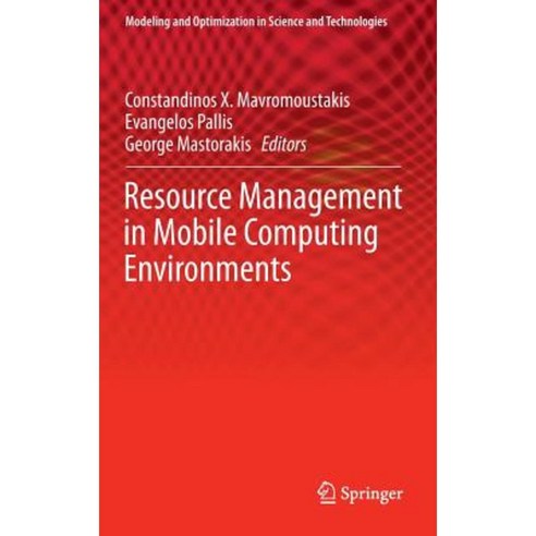 Resource Management in Mobile Computing Environments Hardcover, Springer