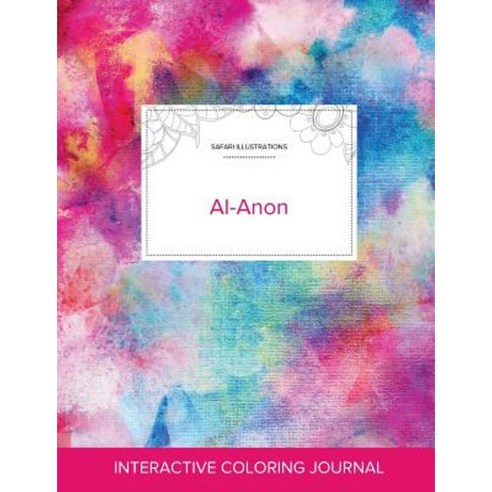 Adult Coloring Journal: Al-Anon (Safari Illustrations Rainbow Canvas) Paperback, Adult Coloring Journal Press