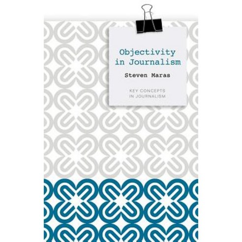 Objectivity in Journalism Hardcover, Polity Press