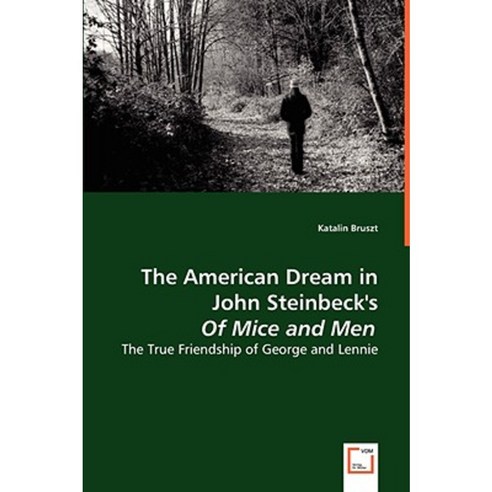 The American Dream in John Steinbeck''s of Mice and Men Paperback, VDM Verlag Dr. Mueller E.K.