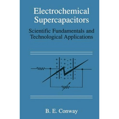 Electrochemical Supercapacitors: Scientific Fundamentals and Technological Applications Paperback, Springer