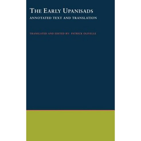 The Early Upanishads: Annotated Text and Translation Hardcover, Oxford University Press, USA