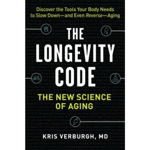 The Longevity Code: The New Science of Aging Hardcover, Experiment ...