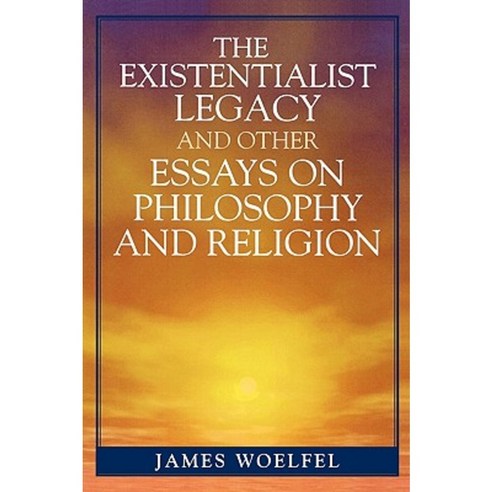 Existentialist Legacy and Other Essays on Philosophy and Religion Paperback, Upa