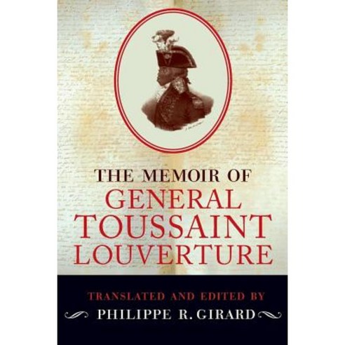 The Memoir of General Toussaint Louverture Paperback, Oxford University Press, USA