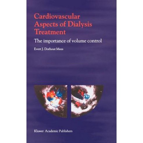 Cardiovascular Aspects of Dialysis Treatment: The Importance of Volume Control Hardcover, Springer