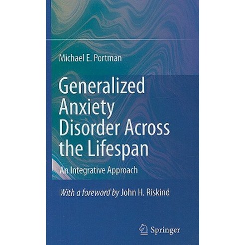Generalized Anxiety Disorder Across the Lifespan: An Integrative Approach Hardcover, Springer