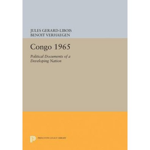 Congo 1965: Political Documents of a Developing Nation Paperback, Princeton University Press