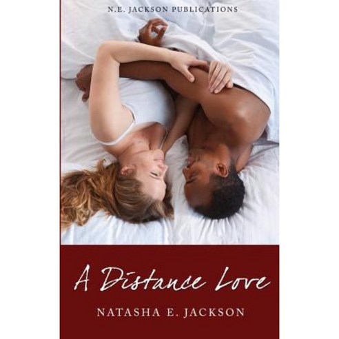 A Distance Love Paperback, N.E. Jackson Publications