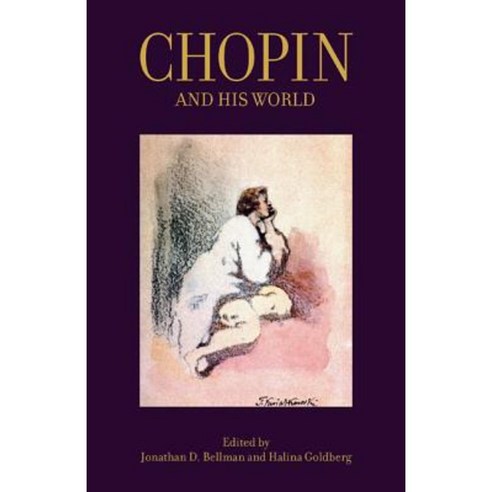 Chopin and His World Paperback, Princeton University Press