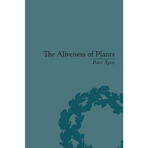 The Aliveness of Plants: The Darwins at the Dawn of Plant Science Paperback, Routledge