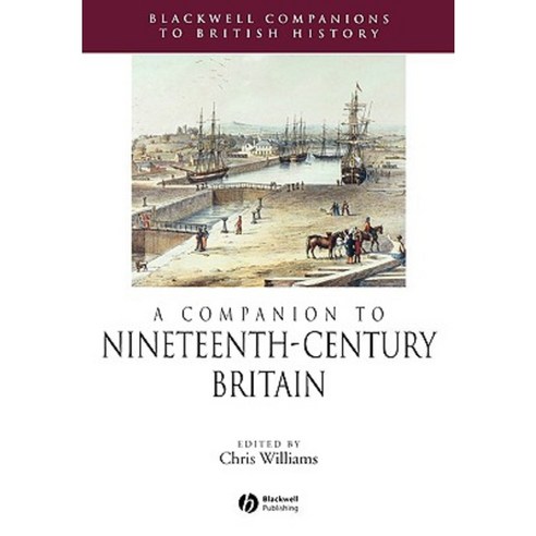 A Companion to Nineteenth-Century Britain Paperback, Wiley-Blackwell