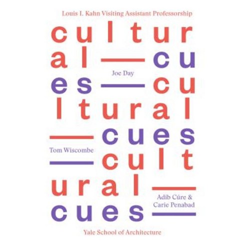 Cultural Cues: Joe Day Adib Cure & Carie Penabad Tom Wiscombe Paperback - 건축일반/교양 | 쿠팡