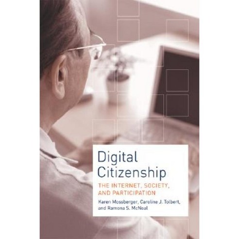 Digital Citizenship: The Internet Society and Participation Paperback, Mit Press