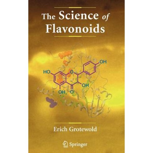 The Science of Flavonoids Hardcover, Springer
